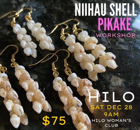 HILO NIIHAU SHELL PIKAKE EARRING WORKSHOP